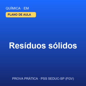 Plano de Aula — Resíduos sólidos (Química · EM)