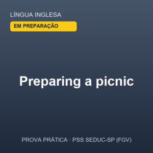 Plano de Aula — Preparing a picnic (Aula 5 · Língua Inglesa · 8º ano)